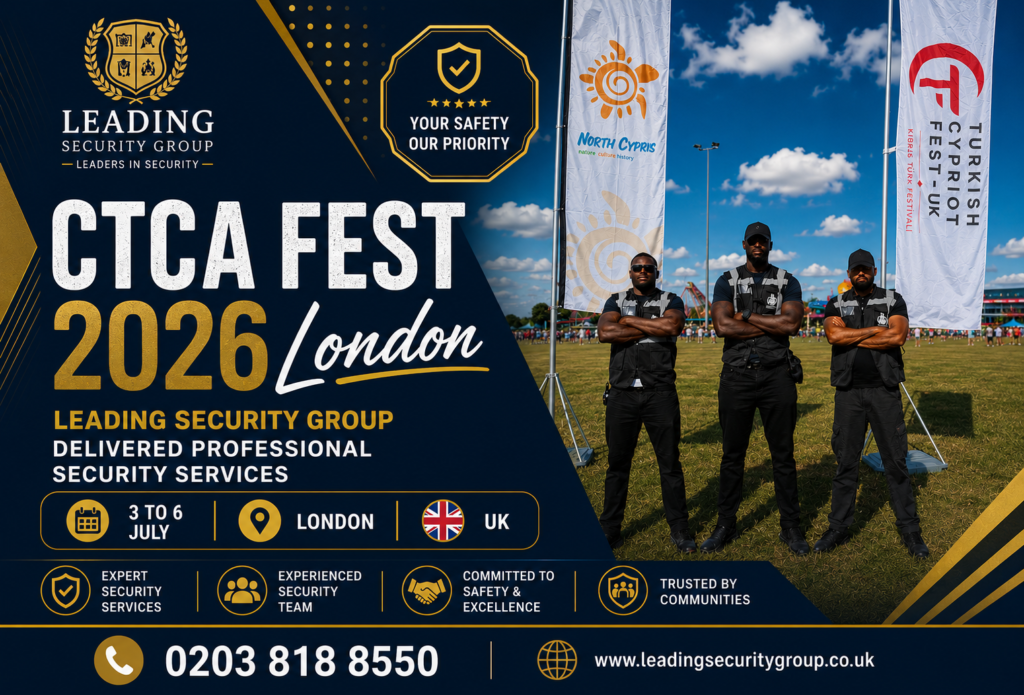 CTCA Fest 2026 London: Leading Security Group Delivered Professional Security Services